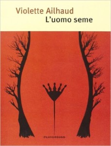 ailhaud-uomo-seme-consigli-lettura